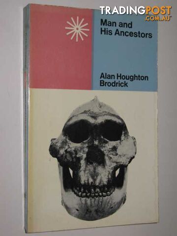 Man And His Ancestors - Broderick Alan Houghton - 1971