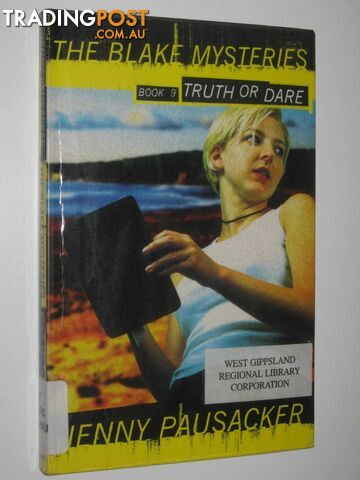 Truth Or Dare - The Blake Mysteries Series #9  - Pausacker Jenny - 1999