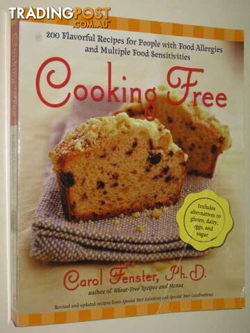 Cooking Free : 220 Flavorful Recipes for People With Food Allergies And Multiple Food Sensitivies  - Fenster Carol Lee & Fenster, Carol - 2005