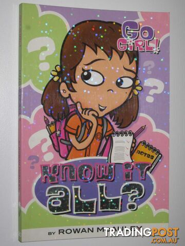 Know It All? - Go Girl! Series #20  - McAuley Rowan - 2007 - photo 1 of 1