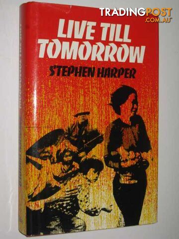 Live Till Tomorrow - Harper Stephen - 1977