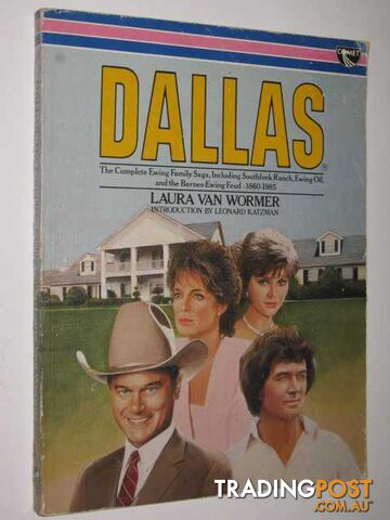 Dallas : The Complete Ewing Family Sage  - Van Wormer Laura - 1985