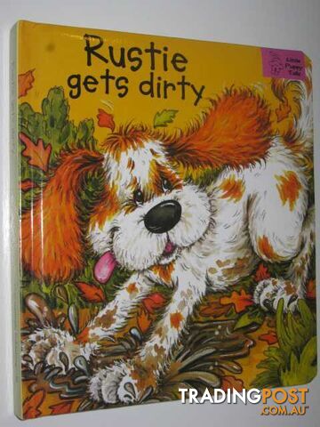 Rustie Gets Dirty - Author Not Stated - 2002