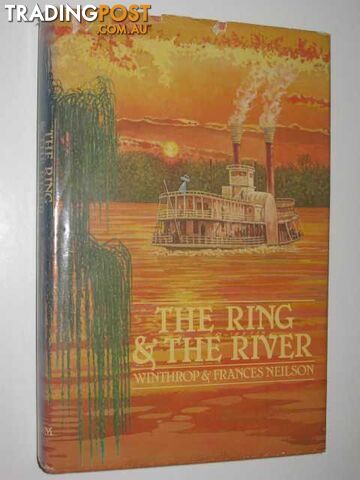The Ring and the River - Neilson Winthrop & Frances - 1979