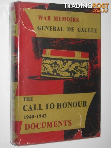 War Memoirs: The Call to Honour 1940-1942  - de Gaulle Charles - 1955
