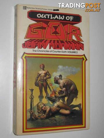 Outlaw of Gor - Chronicles of Counter-Earth Series #2 - Norman John - 1984
