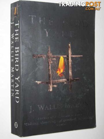 The Bird Yard - Martin J. Wallis - 1999