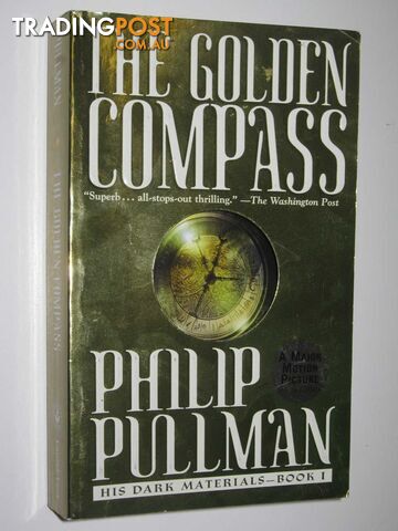The Golden Compass - His Dark Materials Series #1 - Pullman Philip - 2007