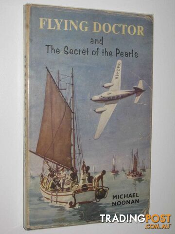 Flying Doctor and the Secret of the Pearls - Noonan Michael - 1962