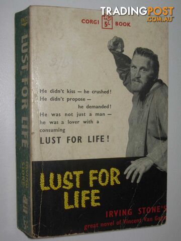 Lust for Life : The Novel of Vincent Van Gogh - Stone Irving - 1959
