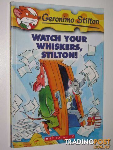 Watch Your Whiskers, Stilton! - Stilton Geronimo - 2005