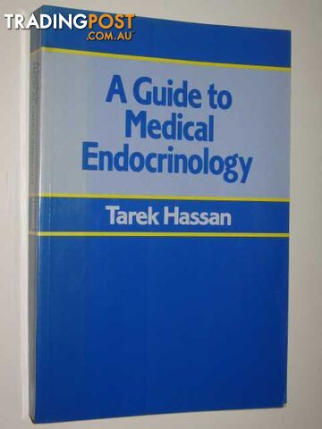 A Guide To Medical Endocrinology  - Hassan Tarek - 1985