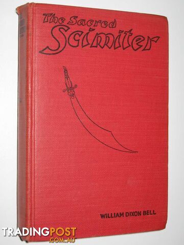 The Sacred Scimiter - Bell William Dixon - 1938