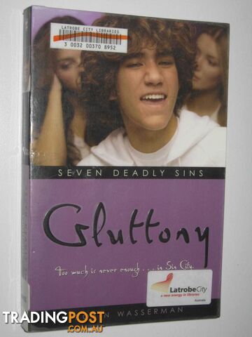 Gluttony - Seven Deadly Sins Series #6 - Wasserman Robin - 2007