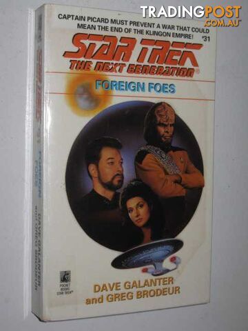 Foreign Foes - STAR TREK: The Next Generation Series #31 - Galanter David &...