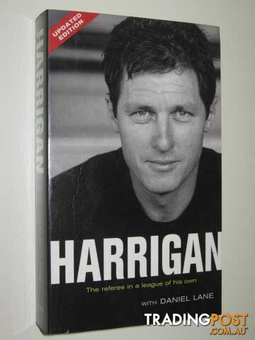 Harrigan : The Referee in a League of His Own  - Harrigan Bill - 2004