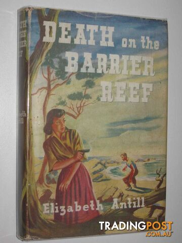 Death on the Barrier Reef - Antill Elizabeth - 1953