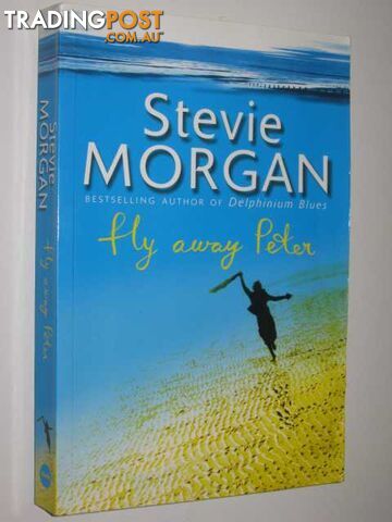 Fly Away Peter - Morgan Stevie - 1999