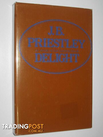 Delight  - Priestley J. B. - 1973