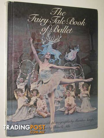 The Fairy Tale Book of Ballet - Hansen Martha - 1980