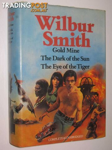 Gold Mine + The Dark of the Sun + The Eye of the Tiger - Smith Wilbur - 1979