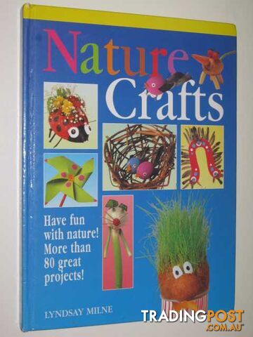 Nature Crafts  - Milne Lindsay - 1996