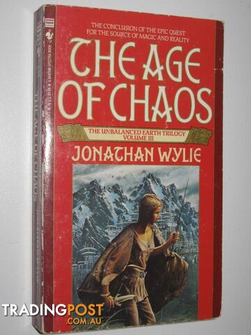 The Age of Chaos - The Unbalanced Earth Series #3 - Wylie Jonathan - 1990