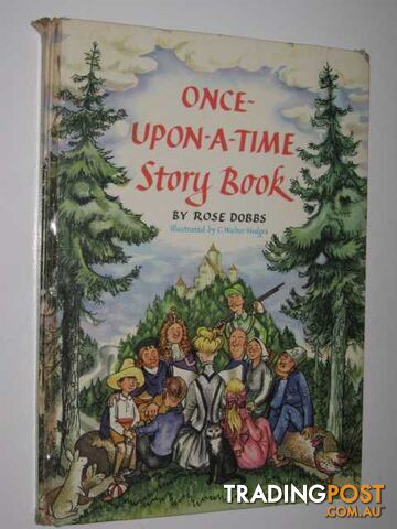 Once-Upon-A-Time Story Book - Dobbs Rose - 1958