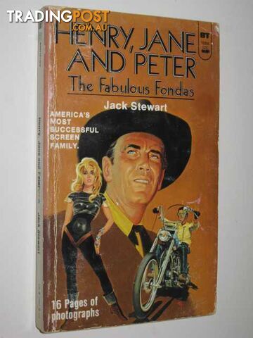 Henry, Jane and Peter : The Fabulous Fondas - Stewart Jack - 1976