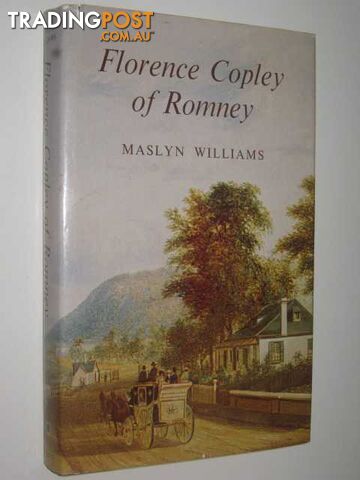 Florence Copley of Romney - Williams Maslyn - 1974