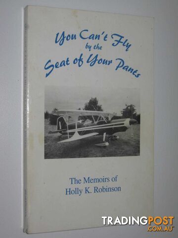 You Can't Fly by the Seat of Your Pants  - Robinson Holly K. - 1998