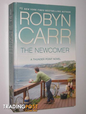 The Newcomer - Thunder Point Series #2  - Carr Robyn - 2013
