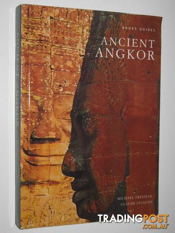 Ancient Angkor  - Jacques Claude & Freeman, Michael - 2012