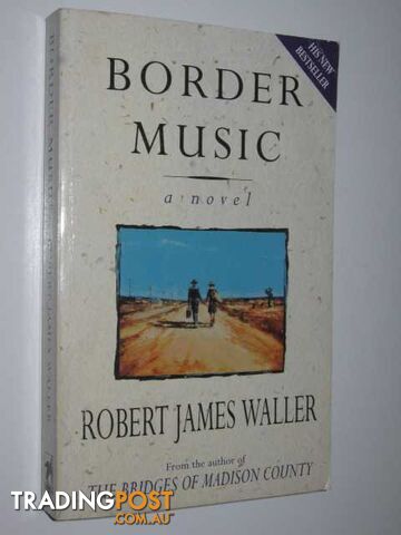 Border Music - Waller Robert James - 1995
