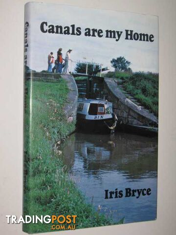Canals Are My Home - Bryce Iris - 1979