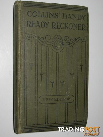 The Handy Ready Reckoner - Author Not Stated - No date