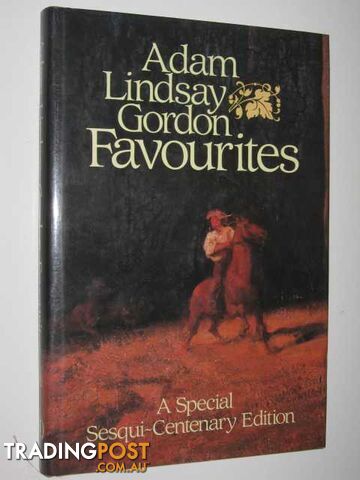 Adam Lindsay Gordon Favourites  - Gordon Adam Lindsay - 1984