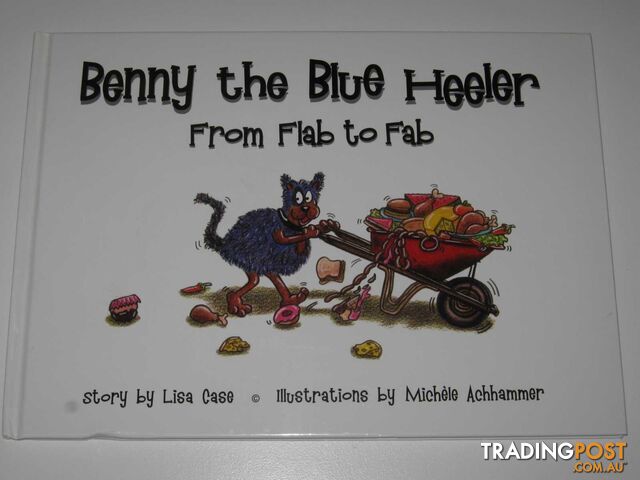 Benny the Blue Heeler from Flab to Fab - Case Lisa - 2009