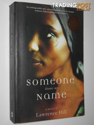 Someone Knows My Name - Hill Lawrence - 2008