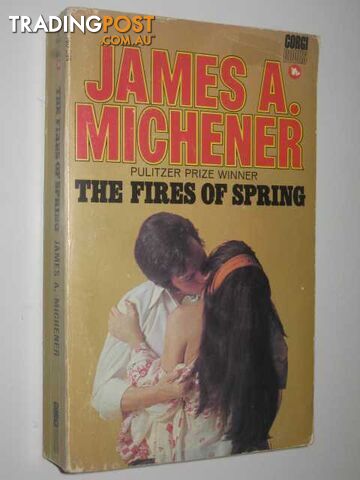 The Fires Of Spring - Michener James A. - 1974