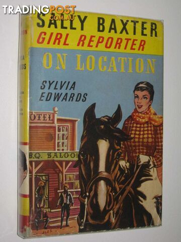 On Location - Sally Baxter Girl Reporter Series #3 - Edwards Sylvia - No date