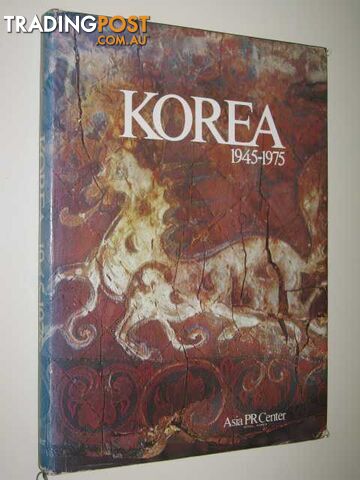 Korea 1945-1975  - Author Not Stated - 1975