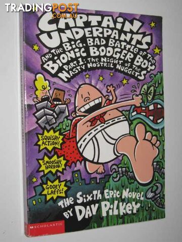 The Night of the Nasty Nostril Nuggets : Captain Underpants and the Big, Bad...