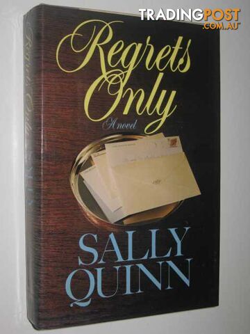 Regrets Only - Quinn Sally - 1986