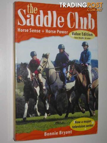 Horse Sense + Horse Power - The Saddle Club Series - Bryant Bonnie - 2003