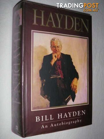 Hayden: An Autobiography - Hayden Bill - 1996