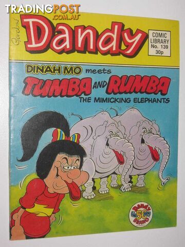 Dinah Mo Meets Tumba & Rumba the Mimicking Elephants - Dandy Comic Library #139  - Author Not Stated - 1989