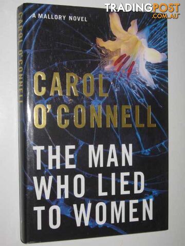 The Man Who Lied to Women. - O'Connell Carol - 1995