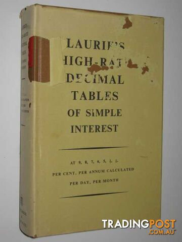 Laurie's High-Rate Decimal Tables of Simple Interest : at 9, 8, 7, 6, 8, 1/2,...