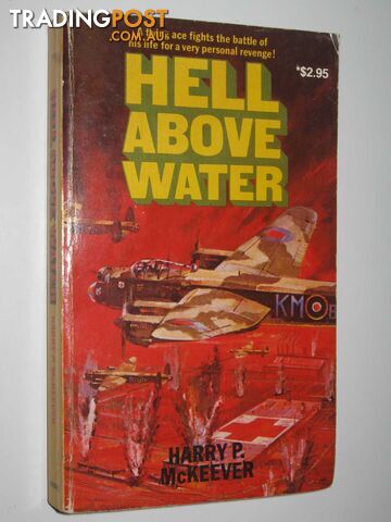 Hell Above Water - McKeever Harry P. - 1981